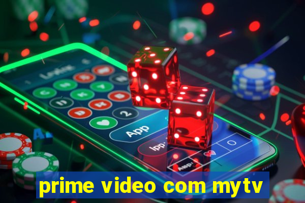 prime video com mytv